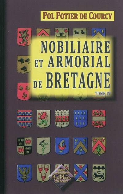 Nobiliaire et armorial de Bretagne. Vol. 4