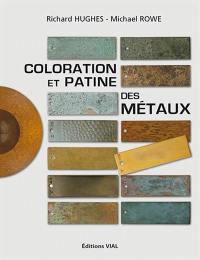 Coloration et patine des métaux