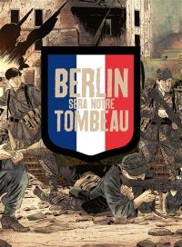 Berlin sera notre tombeau : coffret tome 3 + cale