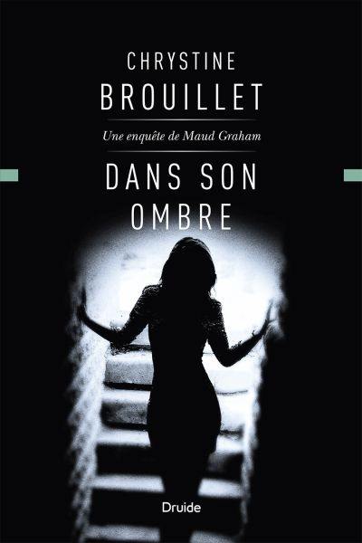 Dans son ombre : une enquête de Maud Graham 18