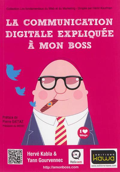 La communication digitale expliquée à mon boss