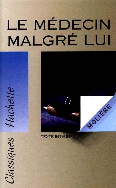 Le Médecin malgré lui : texte intégral