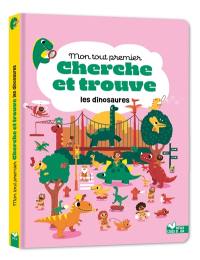 Les dinosaures : mon tout premier cherche et trouve