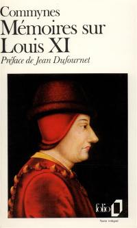 Mémoires sur Louis XI : 1464-1483