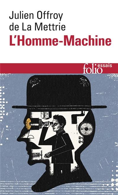 L'homme-machine. Lire La Mettrie