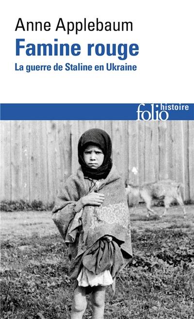 Famine rouge : la guerre de Staline en Ukraine