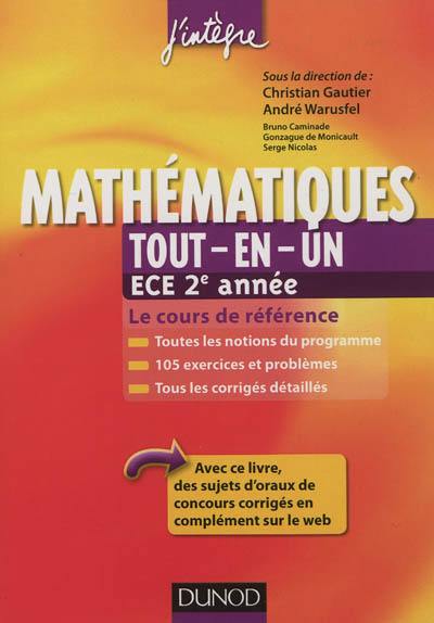 Mathématiques, tout-en-un, ECE 2e année : cours et exercices corrigés : prépas commerciales