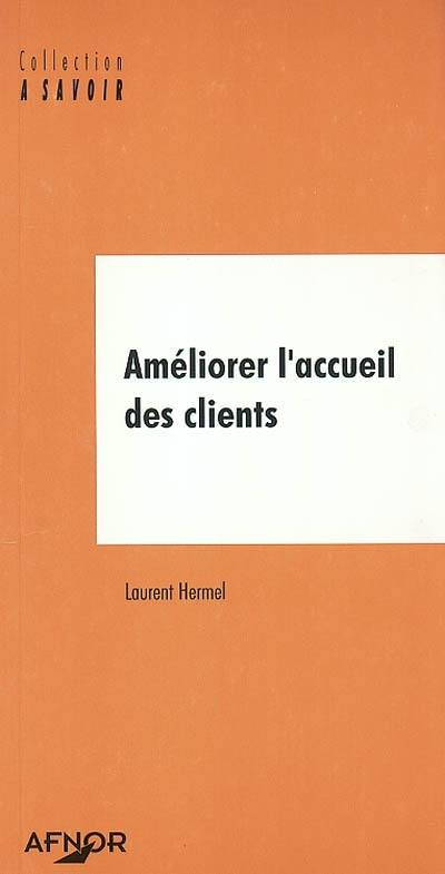 Améliorer l'accueil des clients