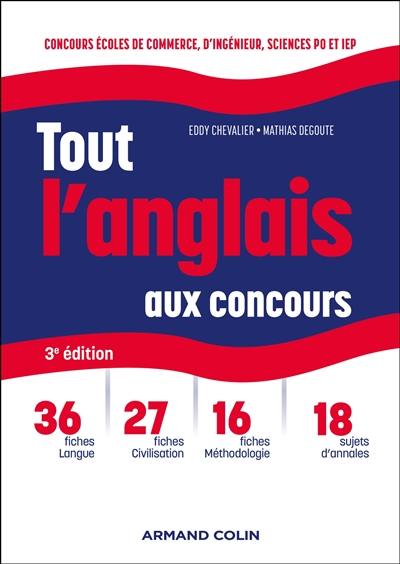 Tout l'anglais aux concours : concours écoles de commerce, d'ingénieur, Sciences Po et IEP