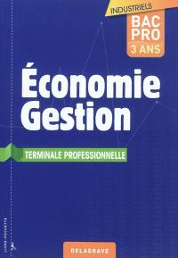 Economie gestion, terminale professionnelle, bac pro industriels 3 ans