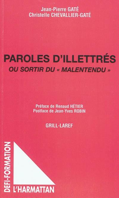 Paroles d'illettrés ou Sortir du malentendu