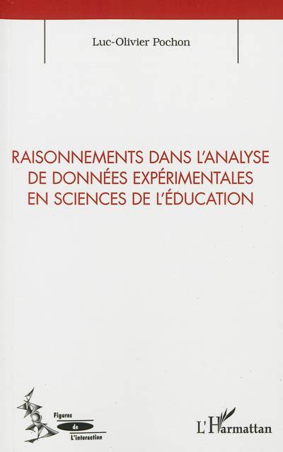 Raisonnements dans l'analyse de données expérimentales en sciences de l'éducation