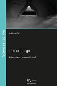 Dernier refuge : existe-t-il des livres numériques ?