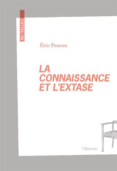 La connaissance et l'extase