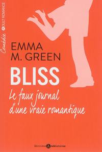 Bliss : le faux journal d'une vraie romantique. Vol. 1