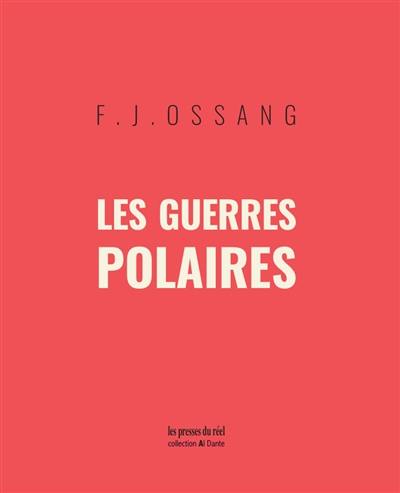 Les guerres polaires. Les chauffes du sang