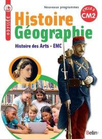 Histoire géographie, histoire des arts, EMC : CM2, cycle 3 : nouveaux programmes