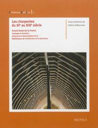 Les charpentes du XIe siècle au XIXe siècle : Grand Ouest de la France : typologie et évolution, analyse de la documentation de la Médiathèque de l'architecture et du patrimoine