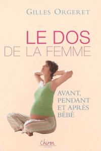 Le dos de la femme : avant, pendant et après bébé