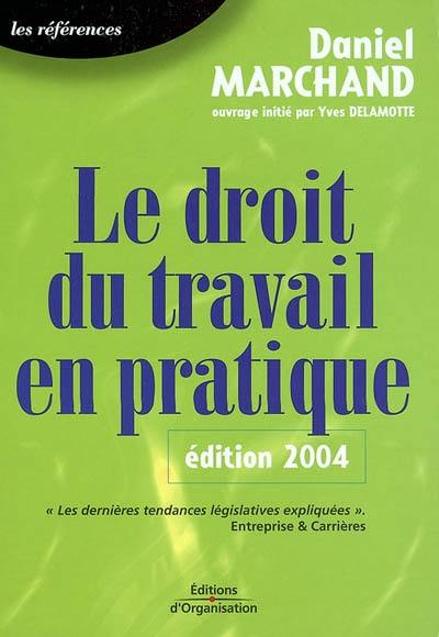 Le droit du travail en pratique