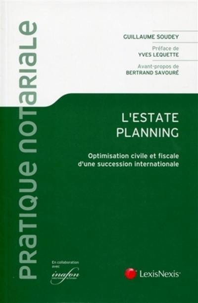 L'estate planning : optimisation d'une succession internationale