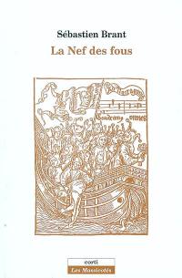 La nef des fous. Les songes du seigneur Sébastien Brant