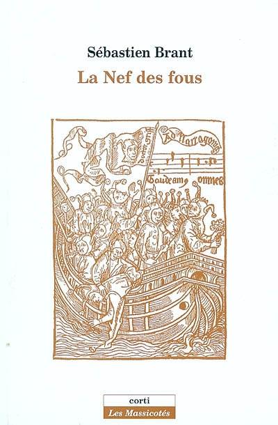 La nef des fous. Les songes du seigneur Sébastien Brant