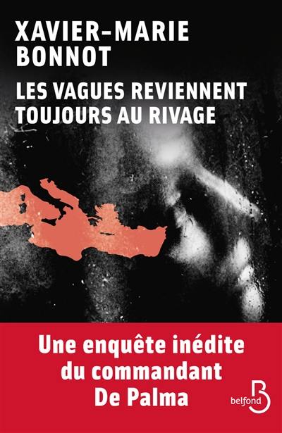 Les vagues reviennent toujours au rivage : thriller