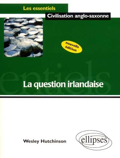 La question irlandaise