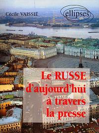 Le russe d'aujourd'hui à travers la presse