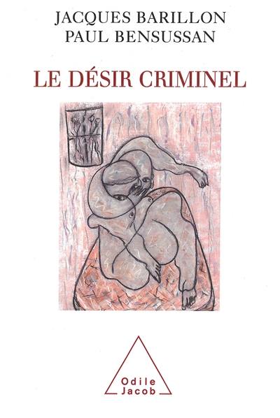 Le désir criminel