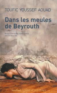 Dans les meules de Beyrouth