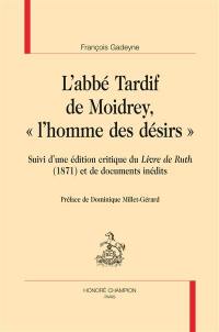 L'abbé Tardif de Moidrey, l'homme des désirs. Livre de Ruth (1871)