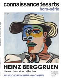 Heinz Berggruen, un marchand et sa collection : Picasso, Klee, Matisse, Giacometti : musée de l'Orangerie, Paris