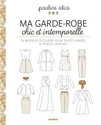 Ma garde-robe chic et intemporelle : 16 modèles à coudre pour toute l'année, 8 tenues uniques