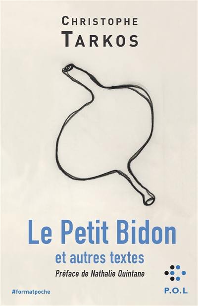 Le petit bidon : et autres textes