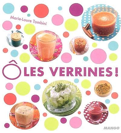 O les verrines : 60 recettes fraîcheur