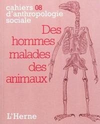 Des hommes malades des animaux