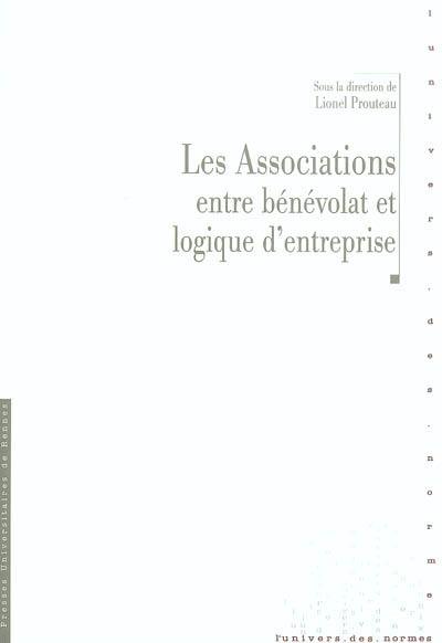 Les associations : entre bénévolat et logique d'entreprise