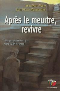 Après le meurtre, revivre