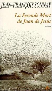 La seconde mort de Juan de Jesus