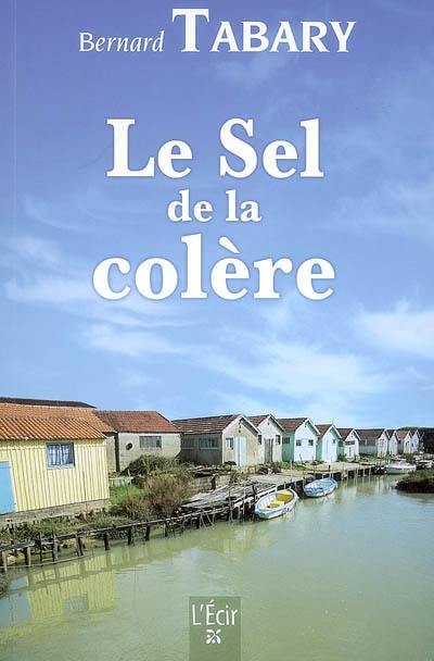 Le sel de la colère