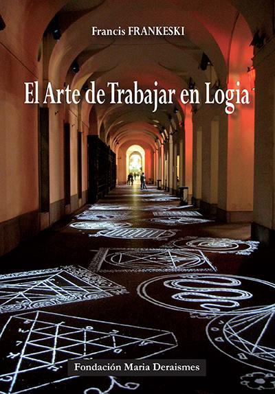 El arte de trabajar en logia