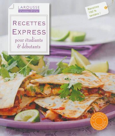 Recettes express pour étudiants & débutants