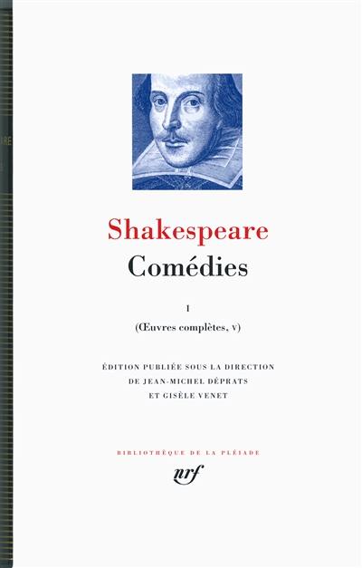 Oeuvres complètes. Vol. 5. Comédies. Vol. 1