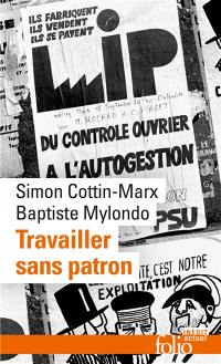 Travailler sans patron : mettre en pratique l'économie sociale et solidaire