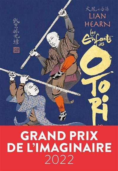 Les enfants des Otori. Vol. 1. Les guerriers orphelins