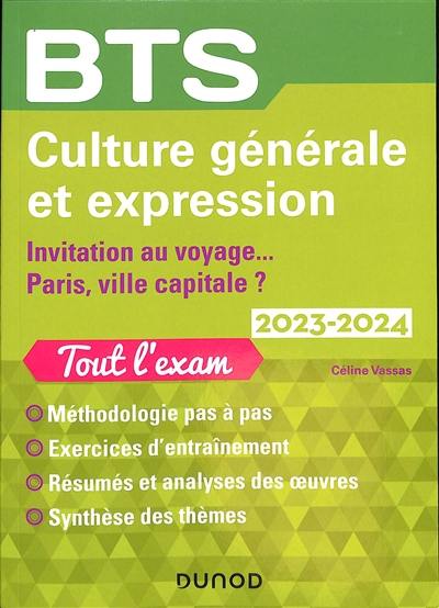 Culture générale et expression, BTS 2023-2024 : invitation au voyage... Paris, ville capitale ?