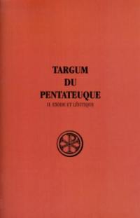 Targum du Pentateuque. Vol. 2. Exode et Lévitique