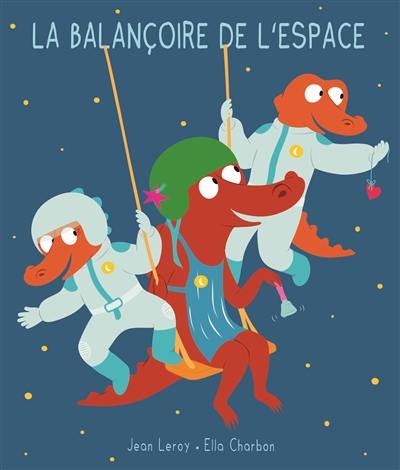 La balançoire de l'espace